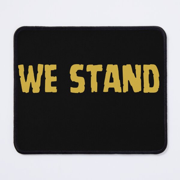 Item preview, We Stand. designed and sold by theprof2021.