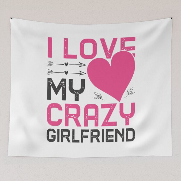 Item preview, i love my crazy girlfriend designed and sold by Rebass.