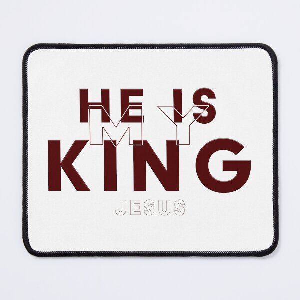Item preview, He Is My King. - Jesus designed and sold by Xmepr.