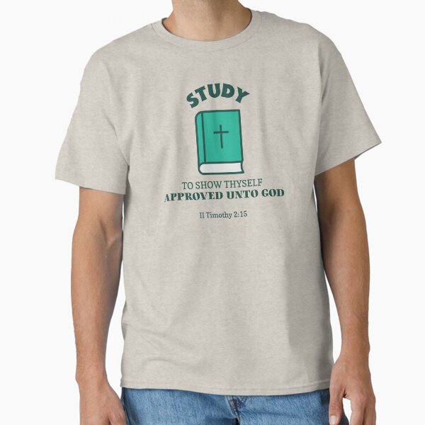 Item preview, Study To Show Thyself Approved Unto God  designed and sold by NoCreeks360.