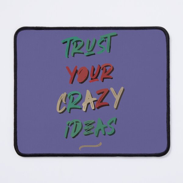 Item preview, trust your crazy ideas designed and sold by TVFshirt.