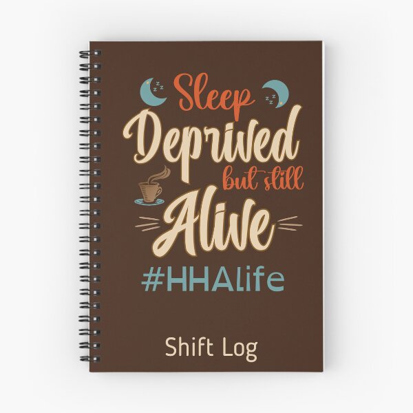 Item preview, Funny 'Sleep Deprived but Still Alive' HHA life designed and sold by MELOYADINA.