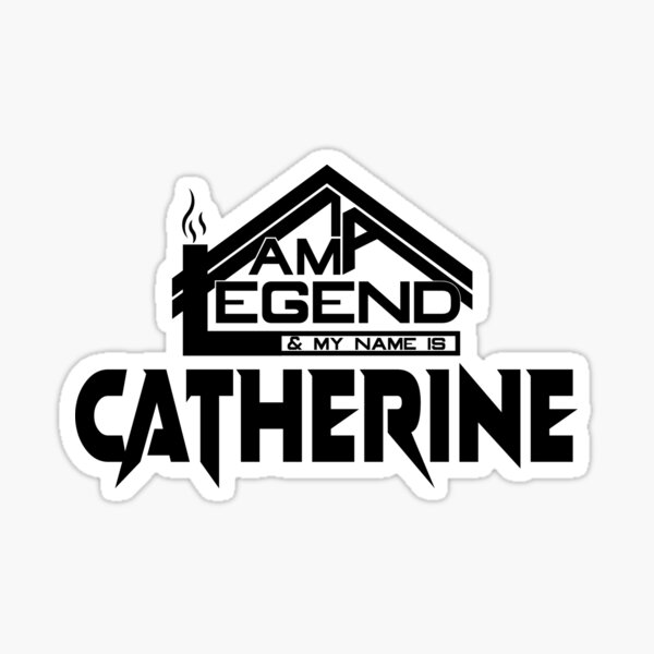 Artikel-Vorschau von Ich bin eine Legende und mein Name ist Catherine (ich bin legendär), designt und verkauft von koreatvtea.