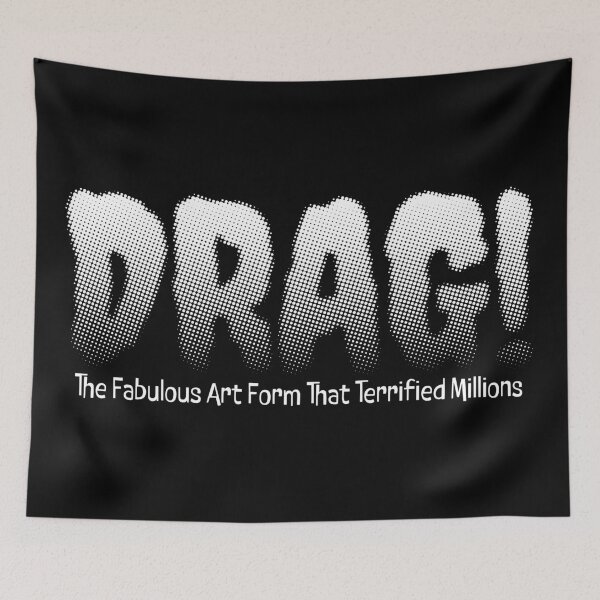 Item preview, Drag! The Fabulous Art Form That Terrified Millions designed and sold by BANDOFSCRIBBLE Hollywood.