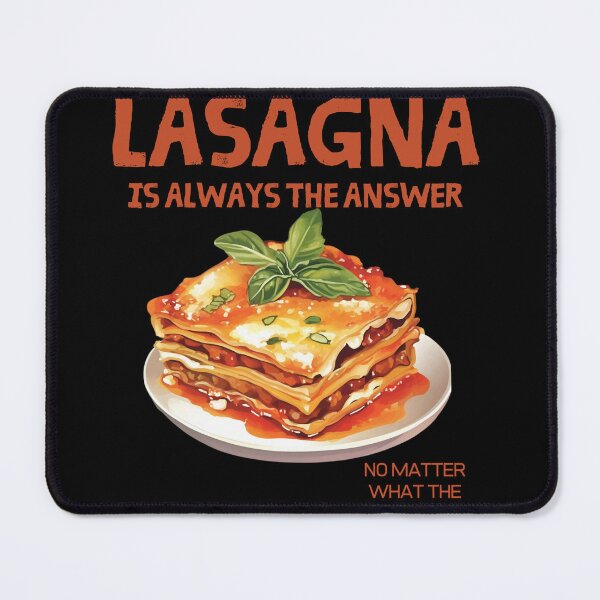 Item preview, Lasagna is always the answer  designed and sold by Jaro90.