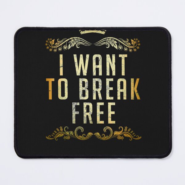 Item preview, I Want To Break Free designed and sold by StevenLambert88.