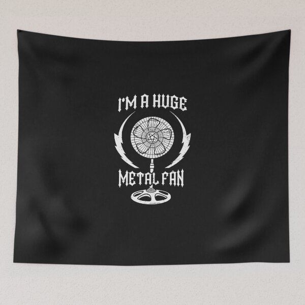 Item preview, I'M a Huge Metal Fan designed and sold by StevenLambert88.