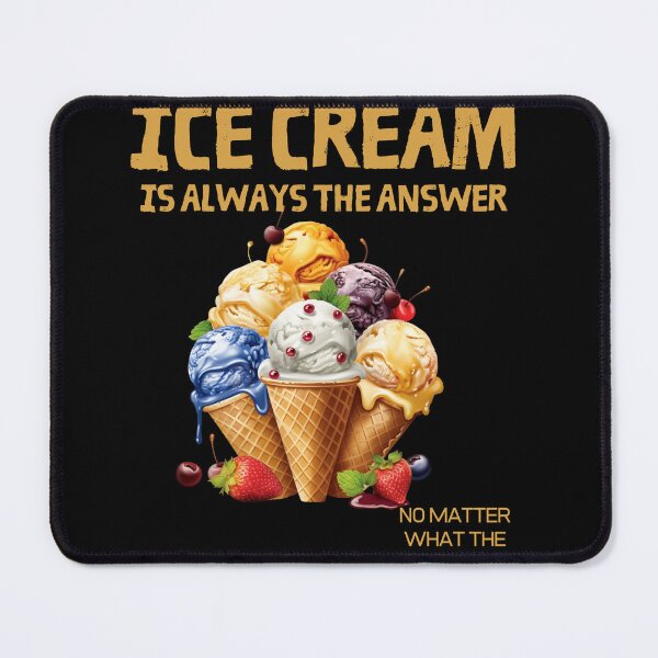 Item preview, Ice Cream is always the answer designed and sold by Jaro90.
