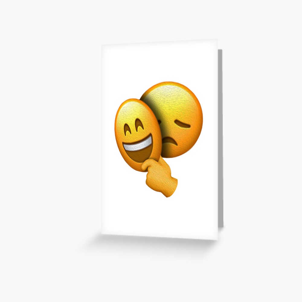 Emoji Sad Face Under Happy Mask Greeting Card By Hyperdeath Redbubble.