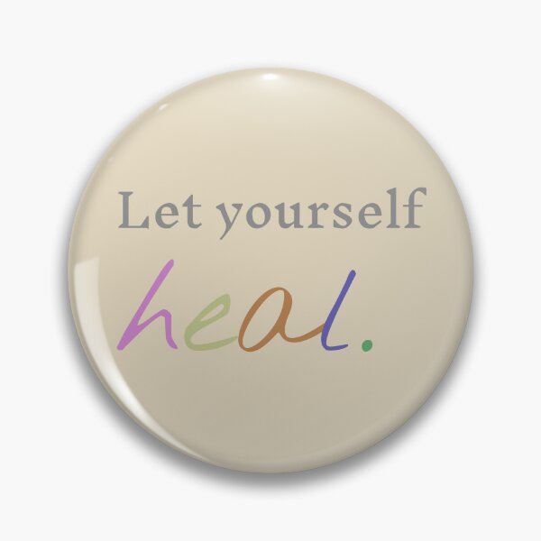 Item preview, Let Yourself Heal designed and sold by AI-Ts.