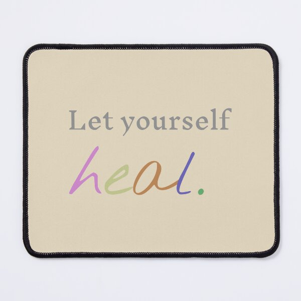 Item preview, Let Yourself Heal designed and sold by AI-Ts.