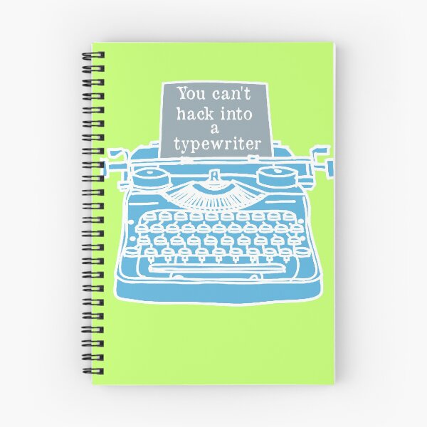 Item preview, You can't hack into a typewriter  designed and sold by nimbus-nought.