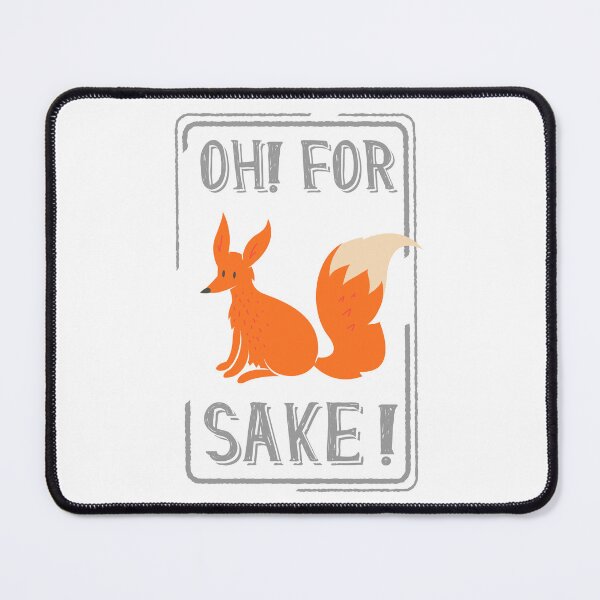 Item preview, Oh For Fox Sake designed and sold by Sunnyhova.