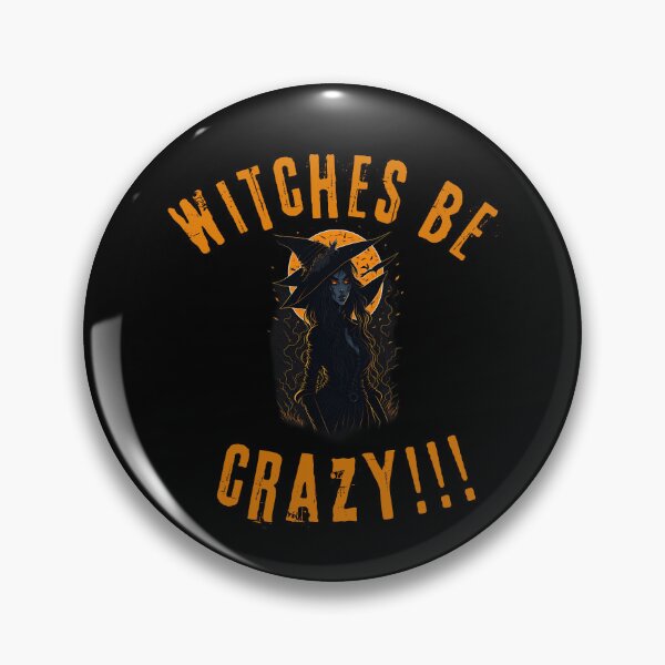 Item preview, Witches Be Crazy !!!, Witches, Halloween designed and sold by RiffRaffGraffix.