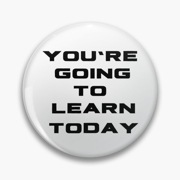Item preview, YOU'RE GOING TO LEARN TODAY designed and sold by RobbiesMusic.