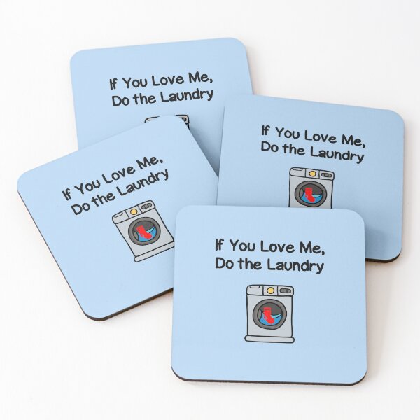Item preview, Funny If You Love Me Do Laundry Housework Light-Color designed and sold by TinyStarAmerica.