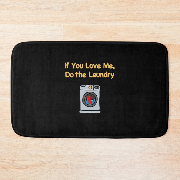 Item preview, Funny If You Love Me Do Laundry Housework Dark Color designed and sold by TinyStarAmerica.