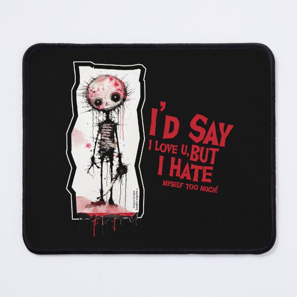 Item preview, Dreadful Ickglobs Love You, Hate Myself designed and sold by crayonviking.