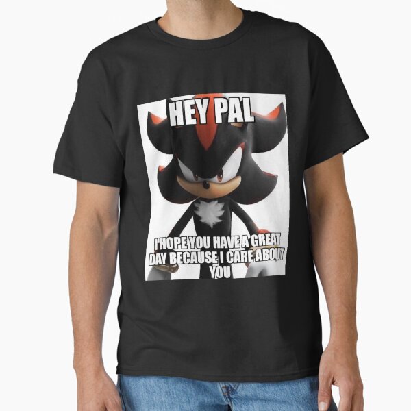 Item preview, Shadow the Hedgehog Hey Pal Meme designed and sold by Reetwarnick0.