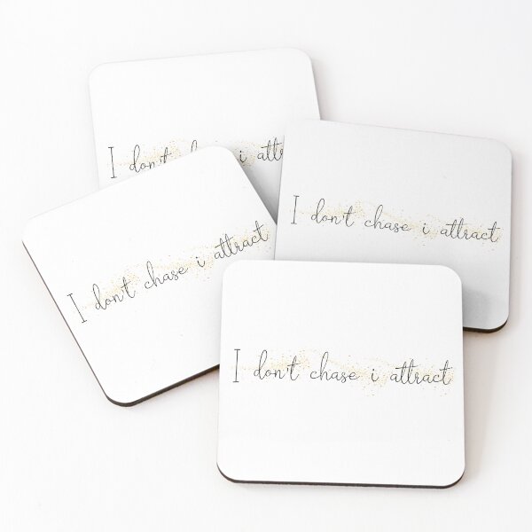 Item preview, I don't chase I attract designed and sold by TropiCol Creations.