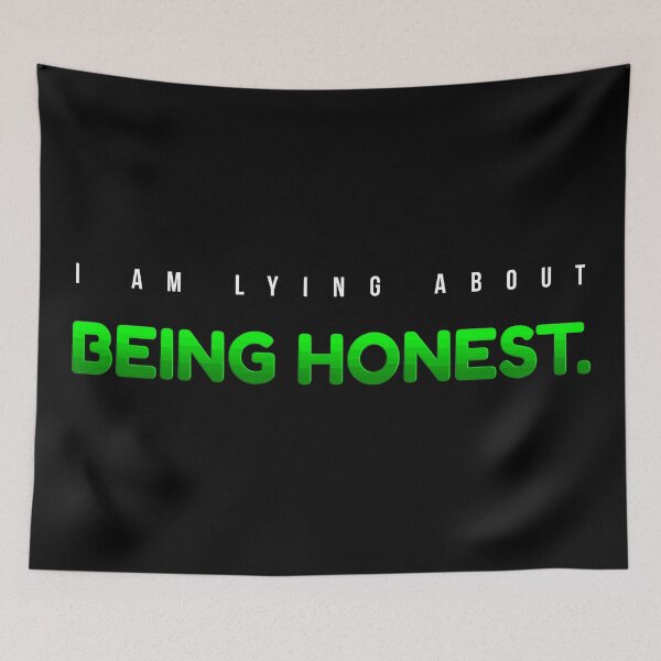 Item preview, I am lying about being honest. designed and sold by chaiyarit.
