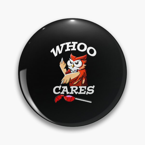 Item preview, Whoo Cares Funny Owl designed and sold by MissRasheedHam.