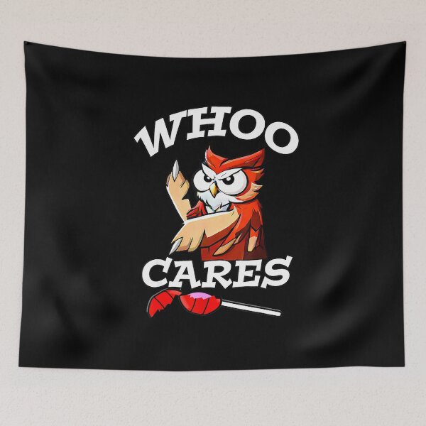 Item preview, Whoo Cares Funny Owl designed and sold by MissRasheedHam.