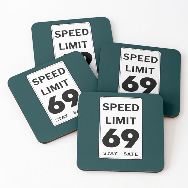 Item preview, Speed limit 69- Stay safe designed and sold by NorbertoHuels.