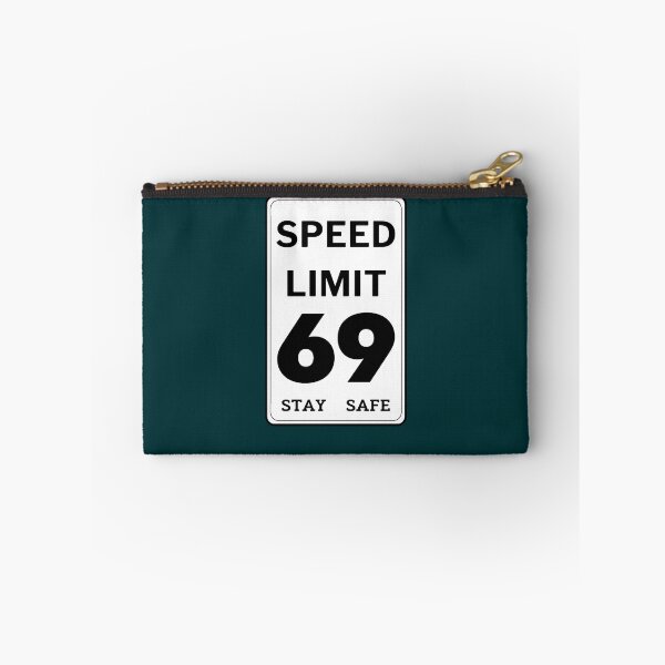 Item preview, Speed limit 69- Stay safe designed and sold by NorbertoHuels.
