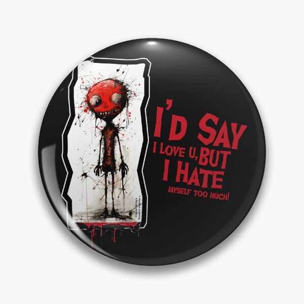 Item preview, Dreadful Ickglobs Love You, Hate Myself 007 designed and sold by crayonviking.
