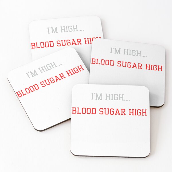 Item preview, I'm High...Blood sugar High designed and sold by chitown23.
