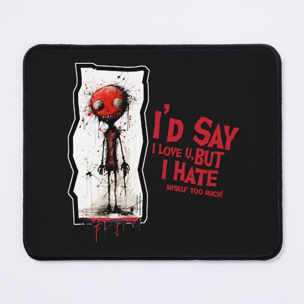Item preview, Dreadful Ickglobs Love You, Hate Myself 007 designed and sold by crayonviking.