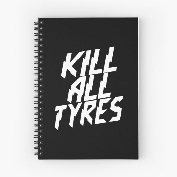 Item preview, Kill all tyres funny designed and sold by bestiecarla.