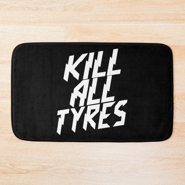 Item preview, Kill all tyres funny designed and sold by bestiecarla.