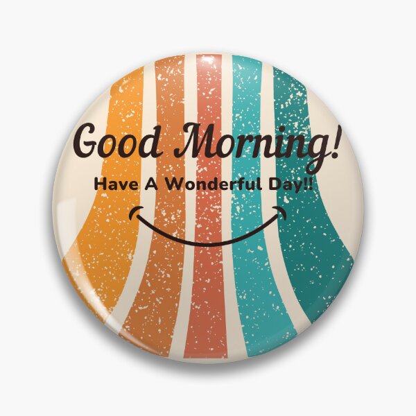 Item preview, Good morning have a wonderful day retro designed and sold by RetroNibylander.