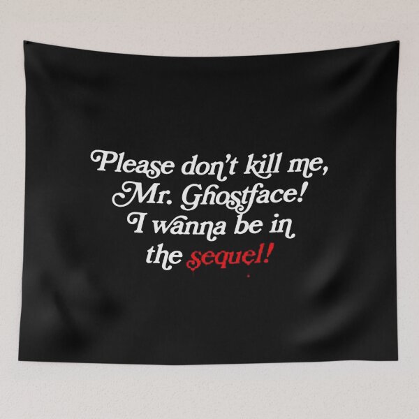 Item preview, Please Don't Kill Me, Mr Ghostface ! designed and sold by bestiecarla.