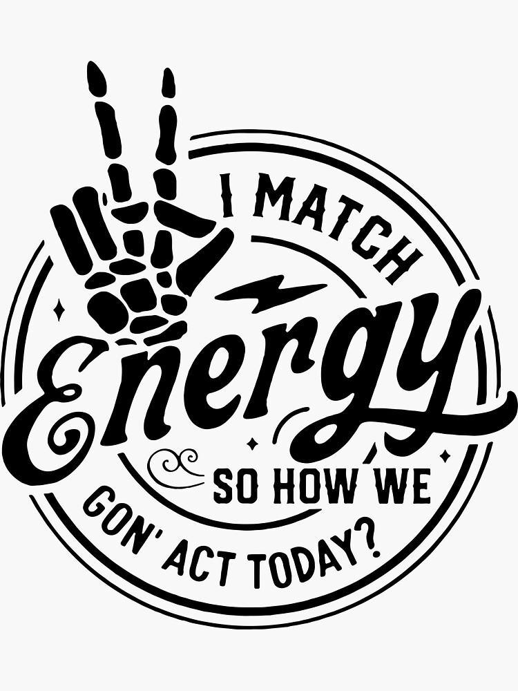 I Match Energy Decal