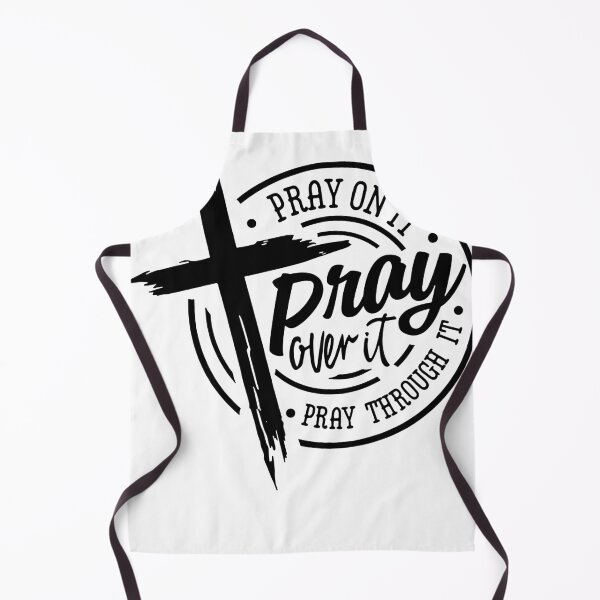 Item preview, Pray On It Pray Over It Pray Through It designed and sold by TitusGerlach.