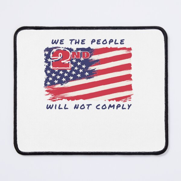 Item preview, We The People Will Not Comply - Funny USA Patriotic designed and sold by Sukis-shop.