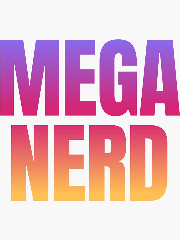 MEGa NERD E