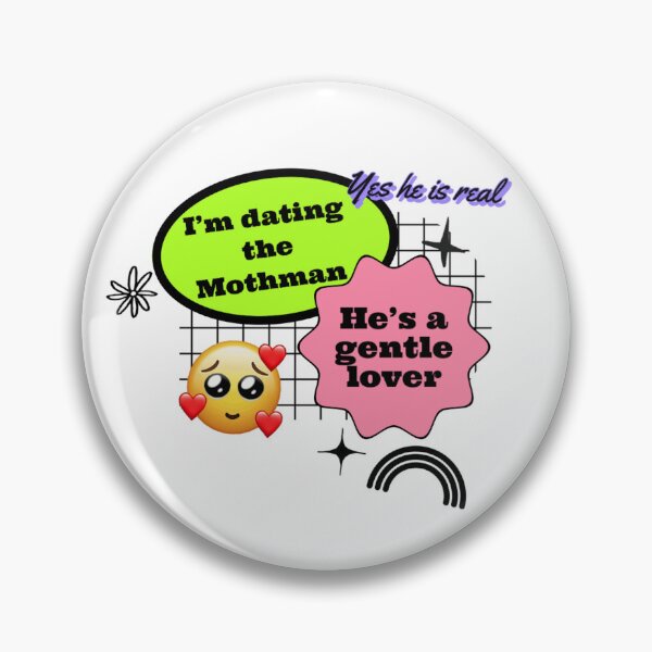 Item preview, I'm Dating the Mothman designed and sold by Otter-House.