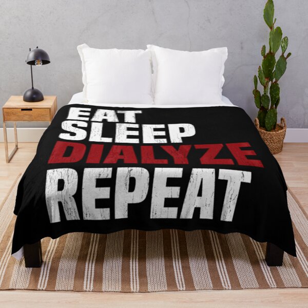 Item preview, Eat Sleep Dialyze Repeat Kidney Dialysis Urologist   	 designed and sold by yrvslzeju55.