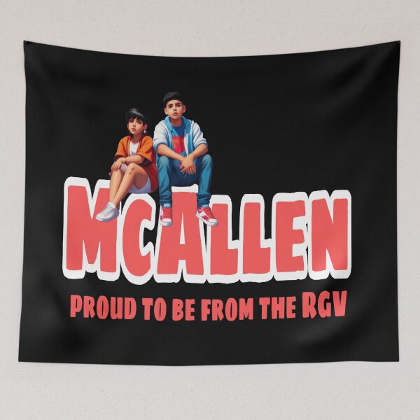 Item preview, McAllen proud to be from the RGV designed and sold by Roxburylane.