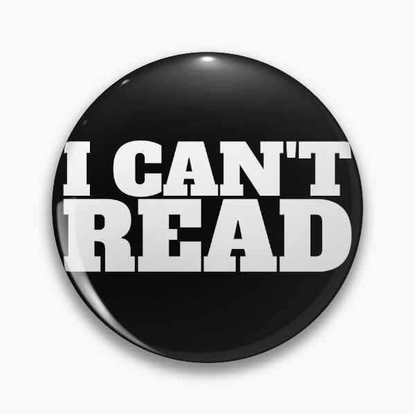Item preview, I can't read designed and sold by hunkybazinga.