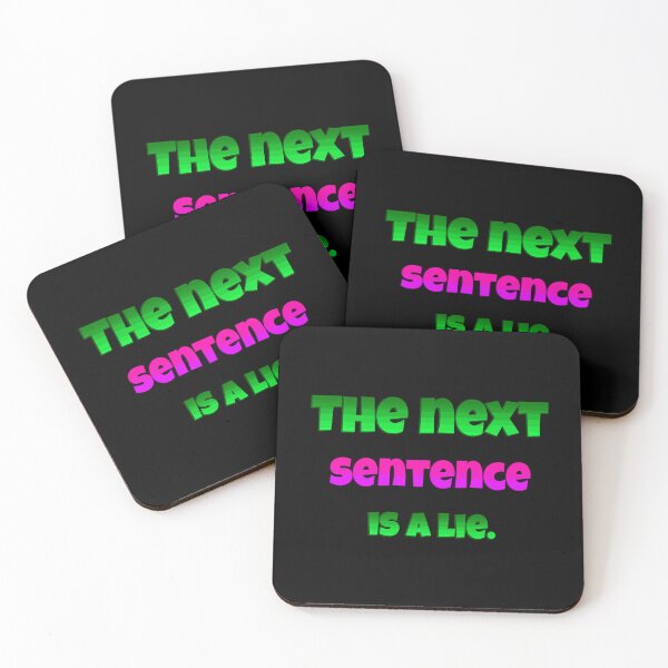 Item preview, The next sentence is a lie. designed and sold by Happy critter co..