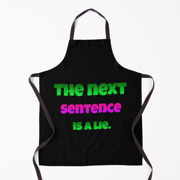 Item preview, The next sentence is a lie. designed and sold by chaiyarit.