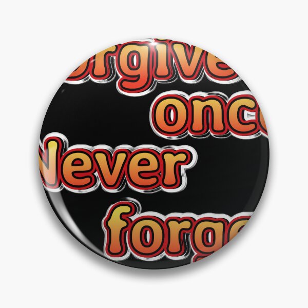 Item preview, Forgive once Never forget designed and sold by violethue.
