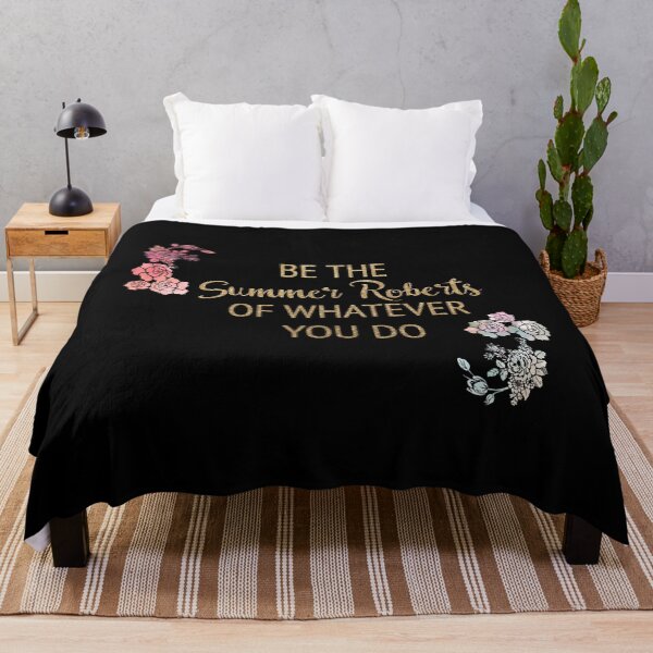 Item preview, Be the Summer Roberts of Whatever You Do designed and sold by payden-langan.