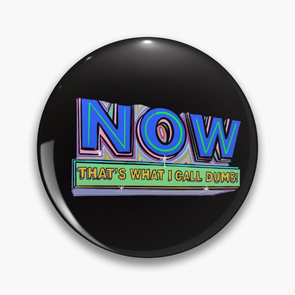 Item preview, Now! That's What I Call Dumb! designed and sold by Otter-House.