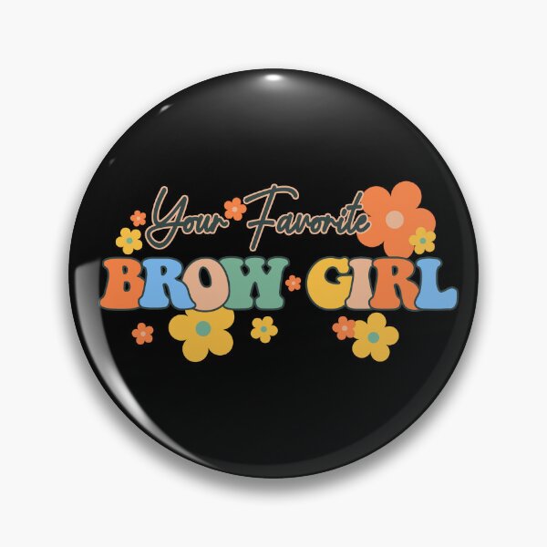 Item preview, Your Favorite Brow Girl designed and sold by cafenguyen.
